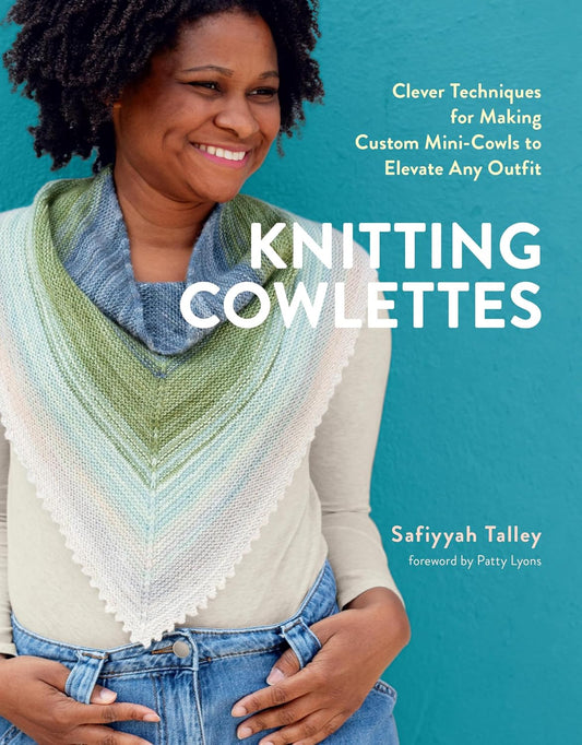 NEW BOOK ALERT! Knitting Cowlettes by Safiyyah Talley